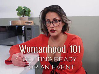 Womanhood 101: Getting Ready for an Event